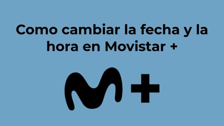 Como cambiar la hora en movistar tv