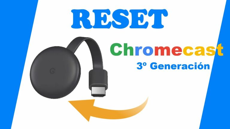 Como resetear chromecast