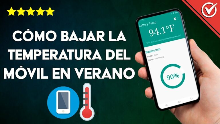 Como bajar la temperatura del movil