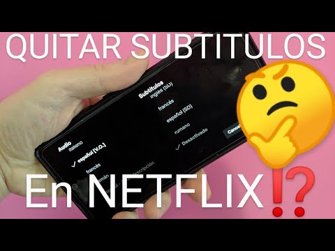 Como quitar subtitulos en netflix