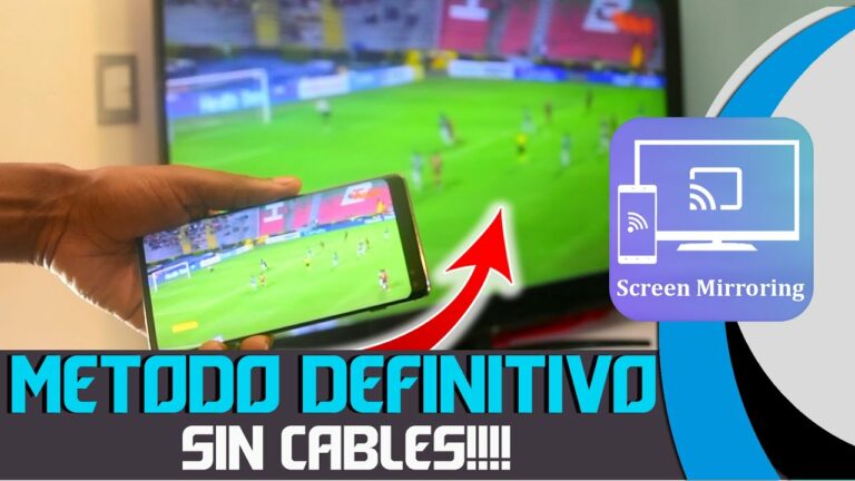 Como ver el móvil en la tele sin cables