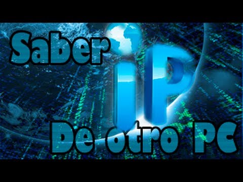 Como saber la ip de un ordenador ajeno