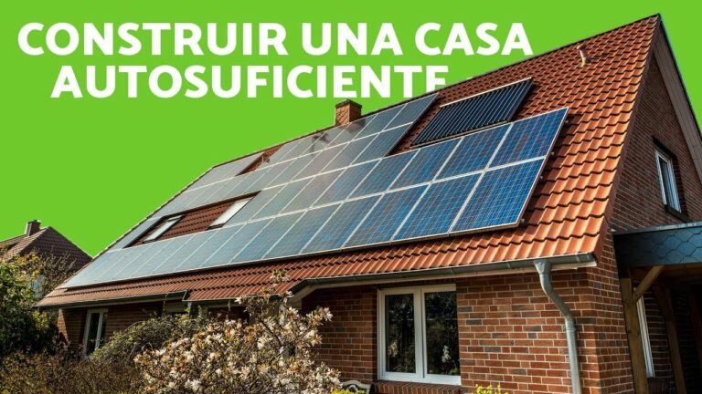 Como hacer una casa autosuficiente