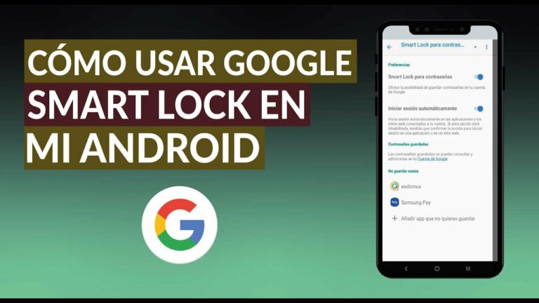 Descubre qué es Google Smart Lock y cómo te puede ayudar
